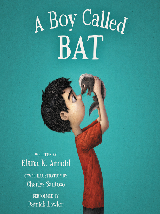 Elana K. Arnold创作的A Boy Called Bat作品的详细信息 - 可供借阅